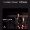 Penn Teller Teaches The Art of Magic