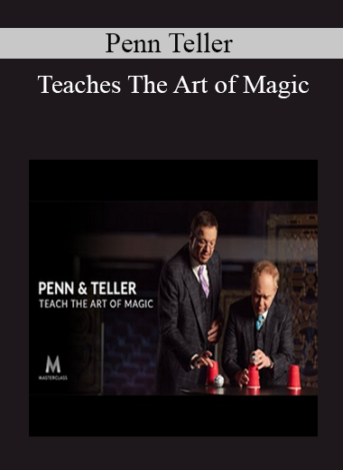 Penn Teller Teaches The Art of Magic