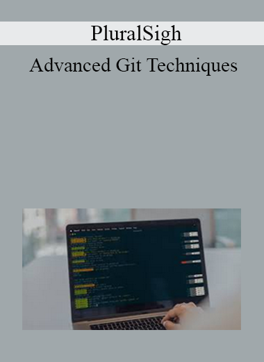 PluralSight - Advanced Git Techniques