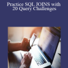 Practice SQL JOINS with 20 Query Challenges