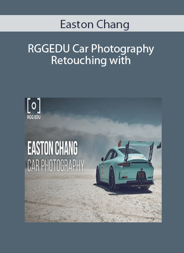 RGGEDU Car Photography & Retouching with Easton Chang