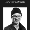 Regular Price — How To Find Clients