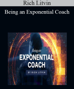 Rich Litvin - Being an Exponential Coach