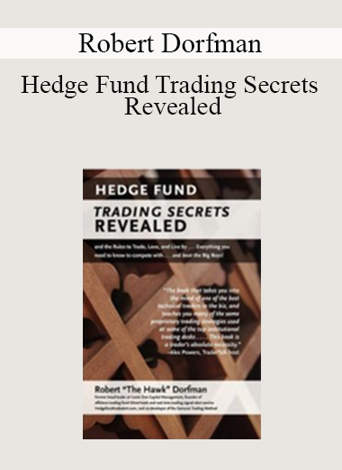 Robert Dorfman - Hedge Fund Trading Secrets Revealed
