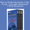 Robert Kiyosaki - How to Predict the Future 3 Day Event - Live and Uncensored 5 DVD Boxed Set