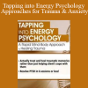 Robert Schwarz - Tapping into Energy Psychology Approaches for Trauma & Anxiety
