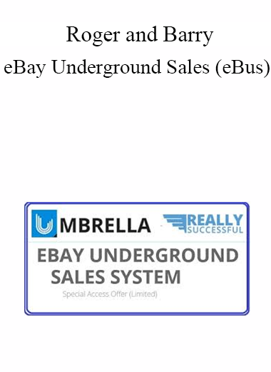 Roger and Barry - eBay Underground Sales (eBus)