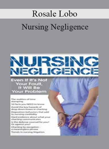 Rosale Lobo - Nursing Negligence