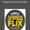 SWIS Video Flix Library - Weight-Training Principles