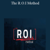 Scott Oldford - The R.O.I Method