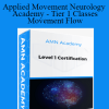 Scott Robinson - Applied Movement Neurology Academy - Tier 1 Classes - Movement Flow