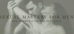 Kim Anami- Sex salon for men- Powerful tantra & taoist practices for orgasms