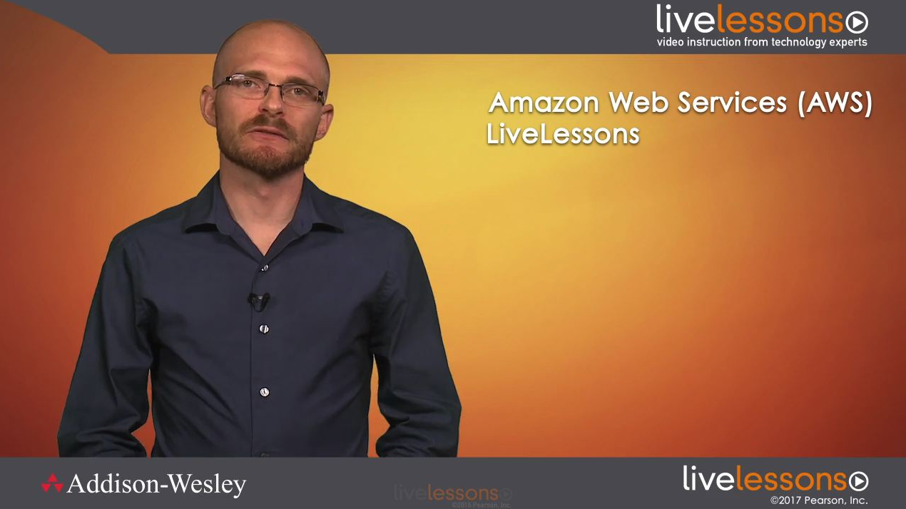 Addison-Wesley Professional – Amazon Web Services AWS LiveLessons