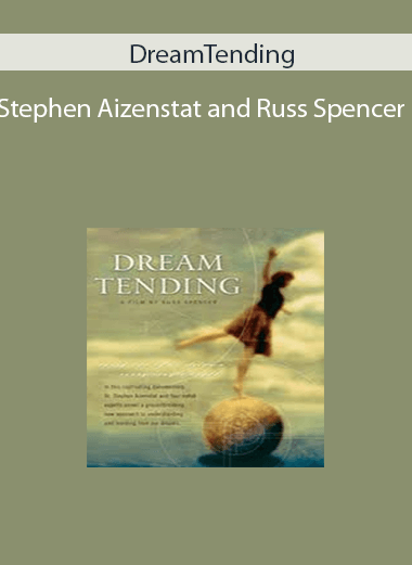 Stephen Aizenstat and Russ Spencer – DreamTending
