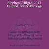 Stephen Gilligan 2017 Guided Trance Package