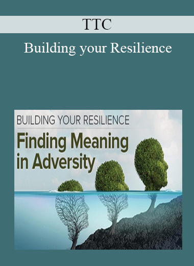 TTC - Building your Resilience