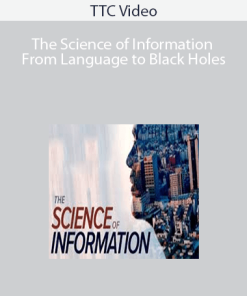 TTC Video – The Science of Information: From Language to Black Holes