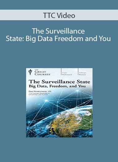 TTC Video – The Surveillance State: Big Data Freedom and You
