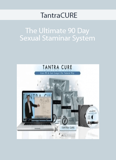 TantraCURE – The Ultimate 90 Day Sexual Staminar System