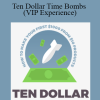 Ten Dollar Time Bombs (VIP Experience) - BEN ADKINS