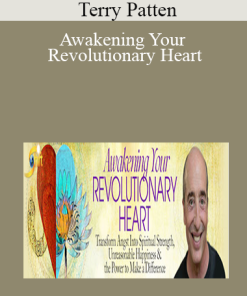 Terry Patten - Awakening Your Revolutionary Heart