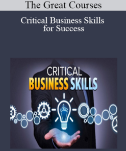 The Great Courses - Critical Business Skills for Success