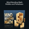 The Great Courses – Mind-Bending Math: Riddles and Paradoxes