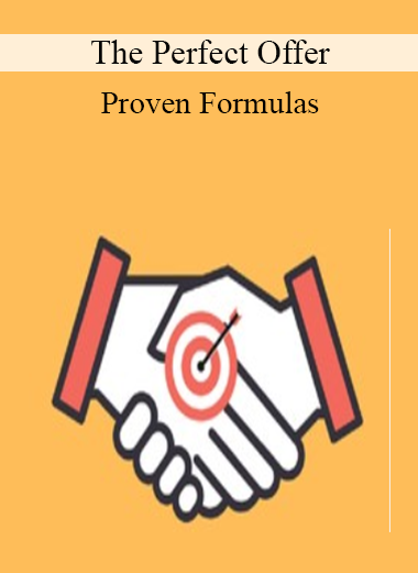 The Perfect Offer - Proven Formulas