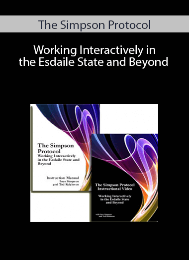 The Simpson Protocol – Working Interactively in the Esdaile State and Beyond
