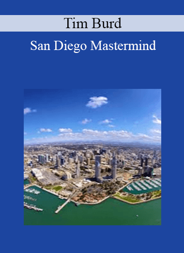 Tim Burd - San Diego Mastermind