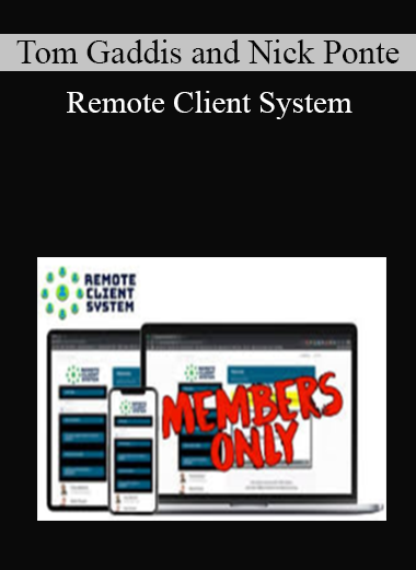 Tom Gaddis and Nick Ponte - Remote Client System