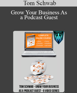Tom Schwab - Grow Your Business As a Podcast Guest
