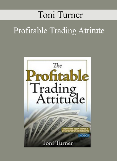 Toni Turner - Profitable Trading Attitute
