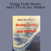 Toni Turner - Swing Trade Stocks and ETFs in Any Market