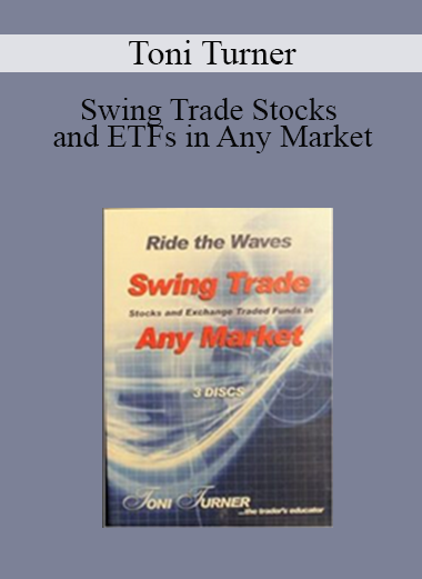 Toni Turner - Swing Trade Stocks and ETFs in Any Market