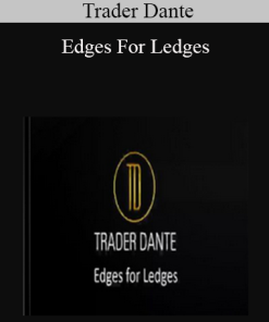 Trader Dante - Edges For Ledges