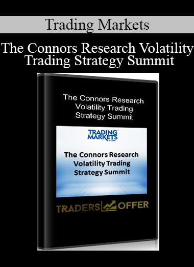 Trading Markets - The Connors Research Volatility Trading Strategy Summit