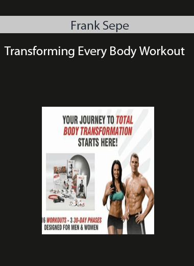 Transforming Every Body Workout with Frank Sepe
