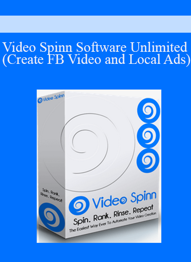 Video Spinn Software Unlimited (Create FB Video and Local Ads)