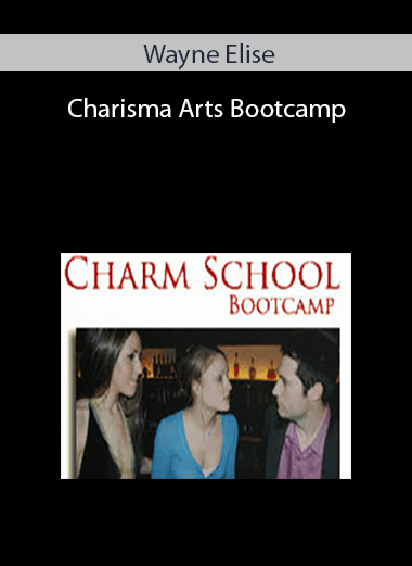 Wayne Elise – Charisma Arts Bootcamp