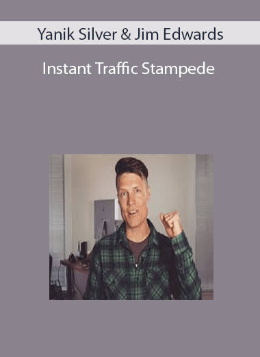 Yanik Silver & Jim Edwards – Instant Traffic Stampede