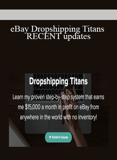 eBay Dropshipping Titans RECENT updates