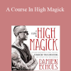Damien Echols - A Course In High Magick