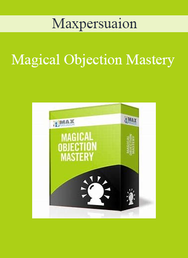 Maxpersuaion - Magical Objection Mastery