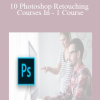 10 Photoshop Retouching Courses In - 1 Course