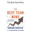 Adrian Gostick Chester Elton - The Best Team Wins