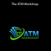 Alex Jentilucci - The ATM Workshop