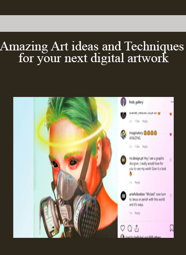 Amazing Art ideas and Techniques for your next digital artwork