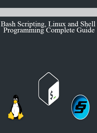 Bash Scripting Linux and Shell Programming Complete Guide