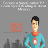 Become a SuperLearner V2 Learn Speed Reading & Boost Memory